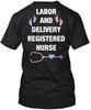Labor And Delivery Rn Registered Nurse TTshirt Made In the USA Size S To 5XL