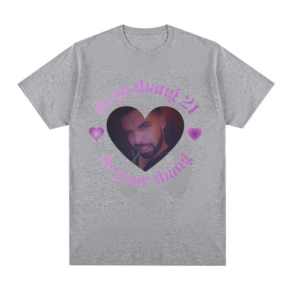Rapper Drake T Shirt Do Yo Thang 21 Do Yo Thang Funny Meme T Shirt Men's Hip Hop Vintage Short Sleeve Tee Shirt Oversized