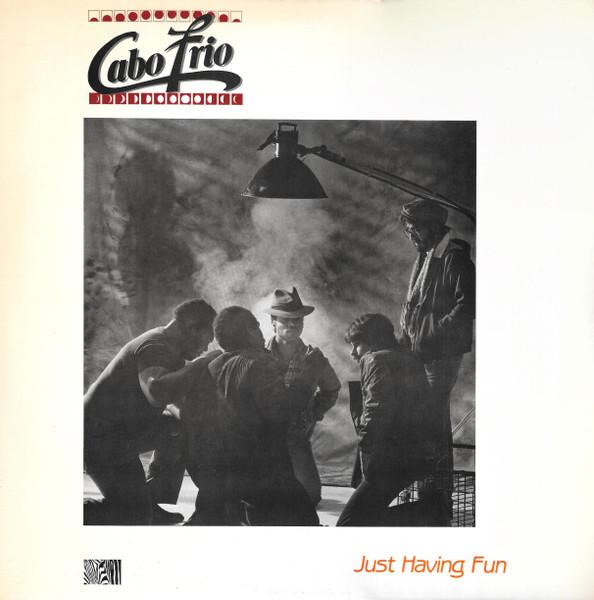 

LP Record CABO FRIO Just Having Fun ZR5002 Zebra Records 1984 US Jazz Used
