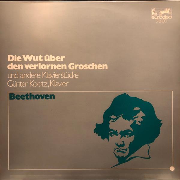 

LP Record LUDWIG VAN BEETHOVEN GNTER KOOTZ Die Wut ber Den Verlornen Groschen 80685LK Eurodisc Germany Classical Used