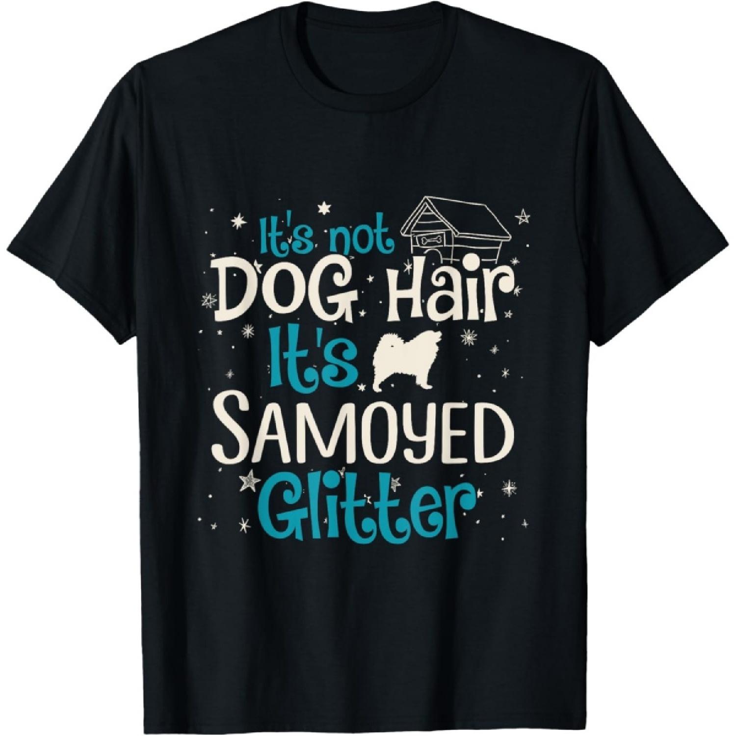 

It s Not Dog Hair It s Samoyed Glitter T-Shirt for Men Women Girls Kids XXXXXL чорний