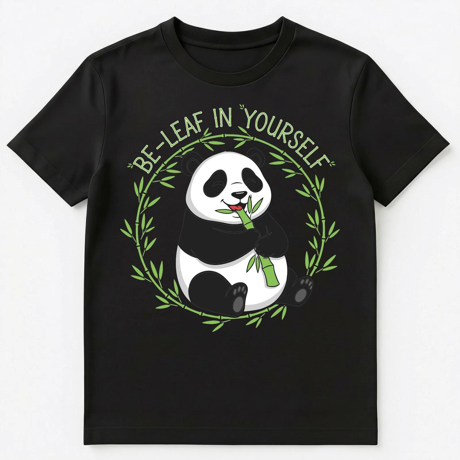 Be Leaf In Yourself Panda Bamboo Believe Humor Unisex T-Shirt S