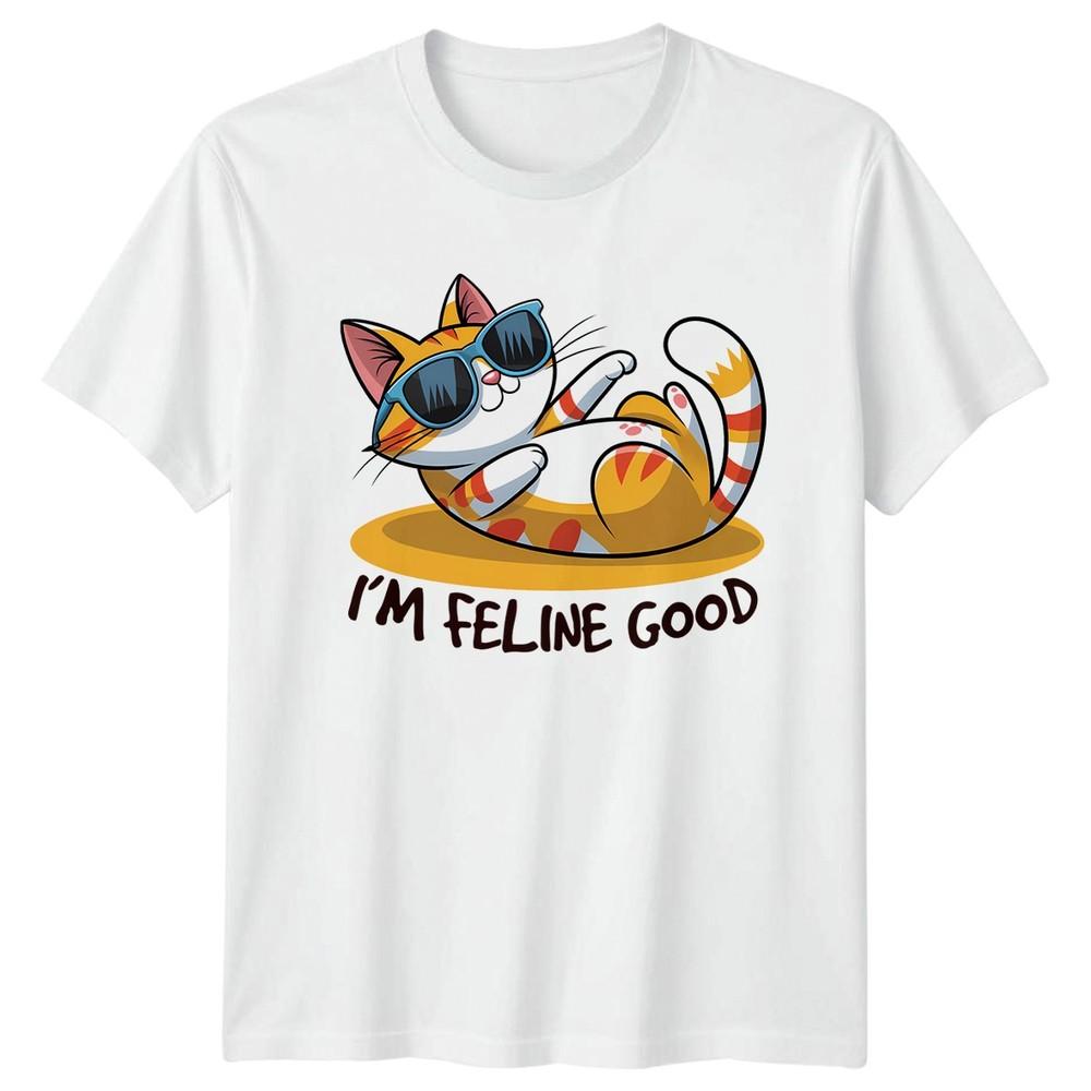 Im Feline Good TShirt Cat Lover Pet Animal 2026 Birthday Gift For Him And Her S