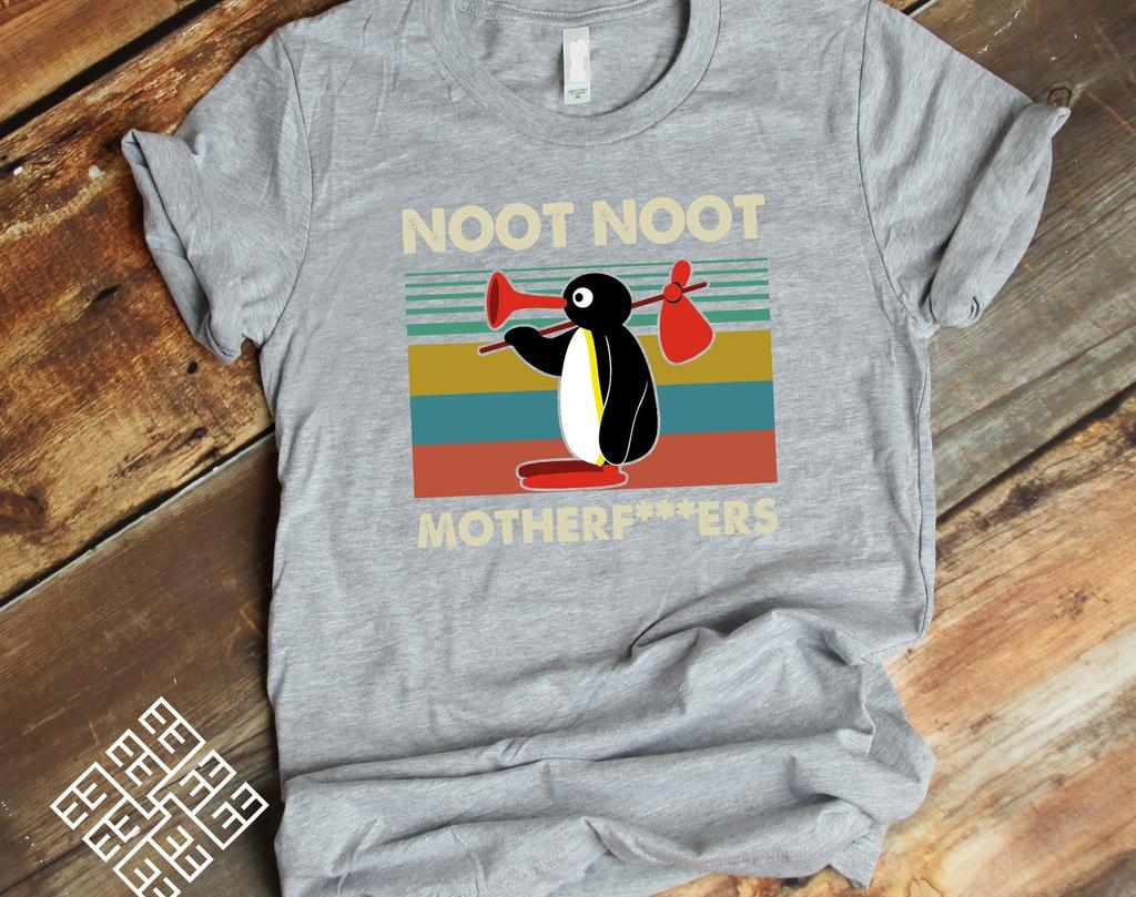 Noot Noot Tee Shirt, Noot Noot Motherfuckers T shirt , Noot Noot Pingu T shirt, Funny Pingu Cartoon Meme T shirt, Noot Noot Birthday Gift