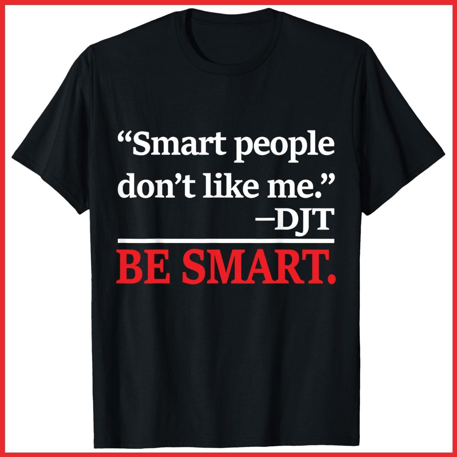 Smart People Don t Like Me Black Cotton T-Shirt S-5XL XXL