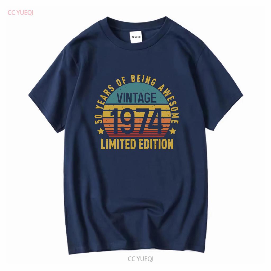 Limited Edition Birthday 1974 T Shirt 50th 50 Years Of Being Awesome Vintage Party long or short sleeves vintage Washed
