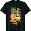When Life Gives You A Pineapple Make A Pina Colada T-Shirt