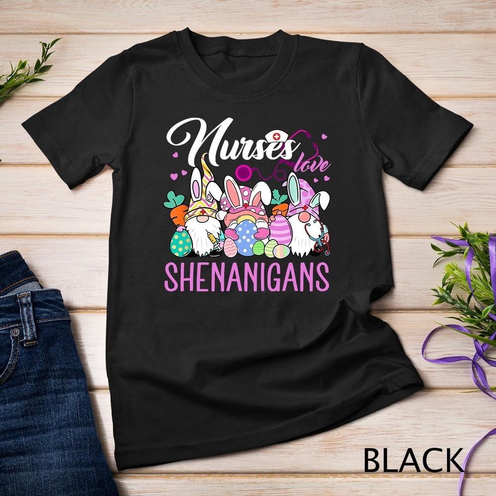 Nurses Love Shenanigans Tee Gnome Easter Day Nurse T-Shirt Unisex T-shirt