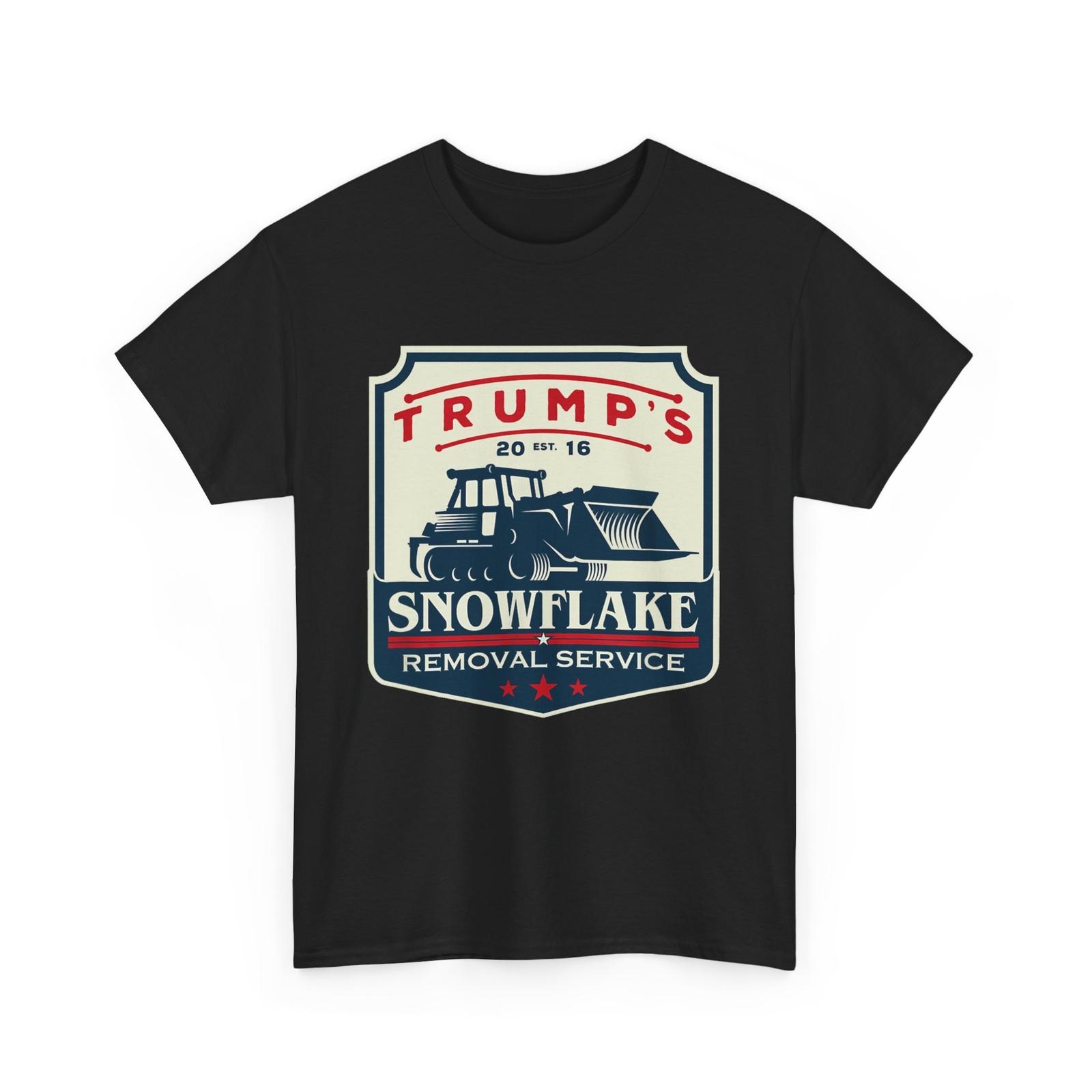 

Trump s Snowflake Rmoval Service Funny Donald Trump 2024 T-Shirt Mens Womens Tees Top 2XL