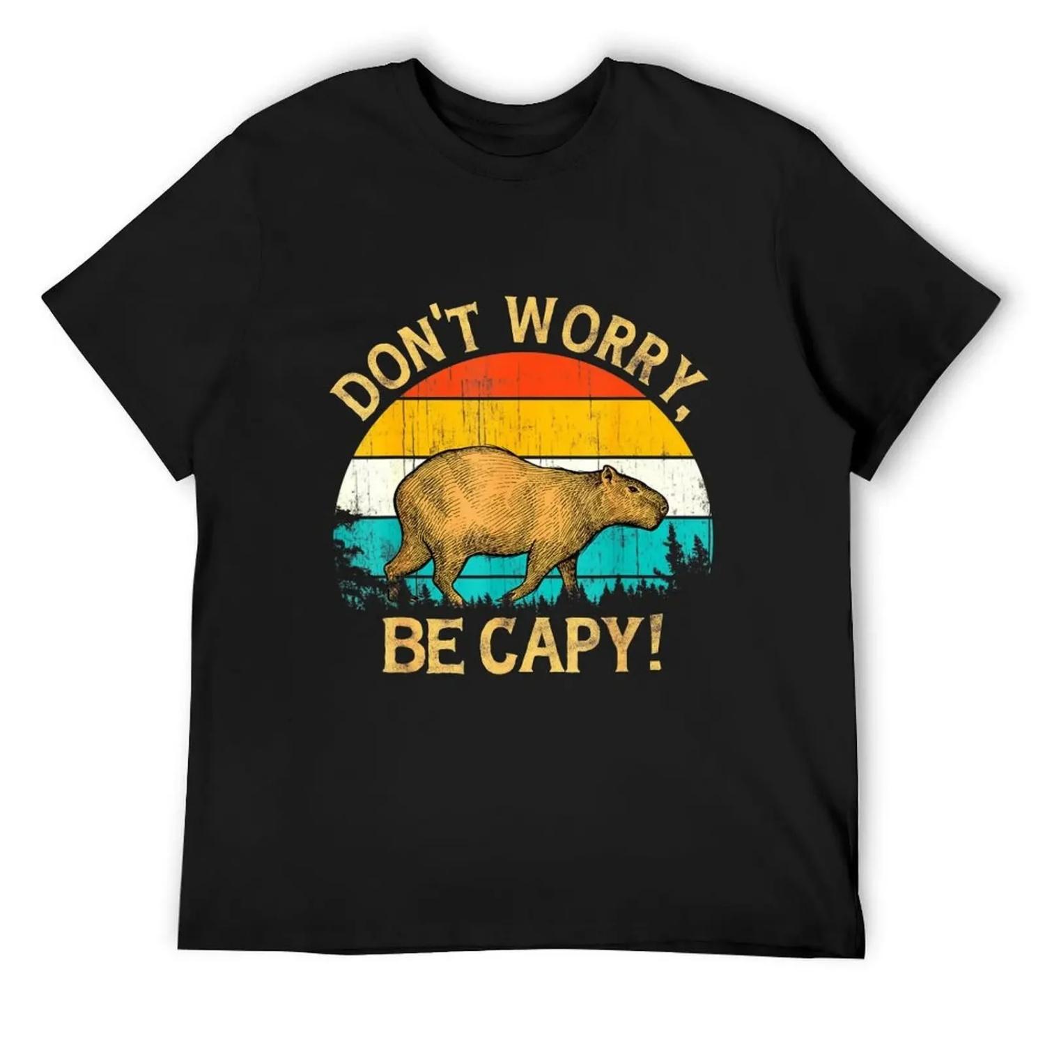 

Capybara Vintage Retro Style Awesome Don t Worry, Be Capy T-Shirt anime stuff street wear Man t-shirt T-shirts for men cotton S