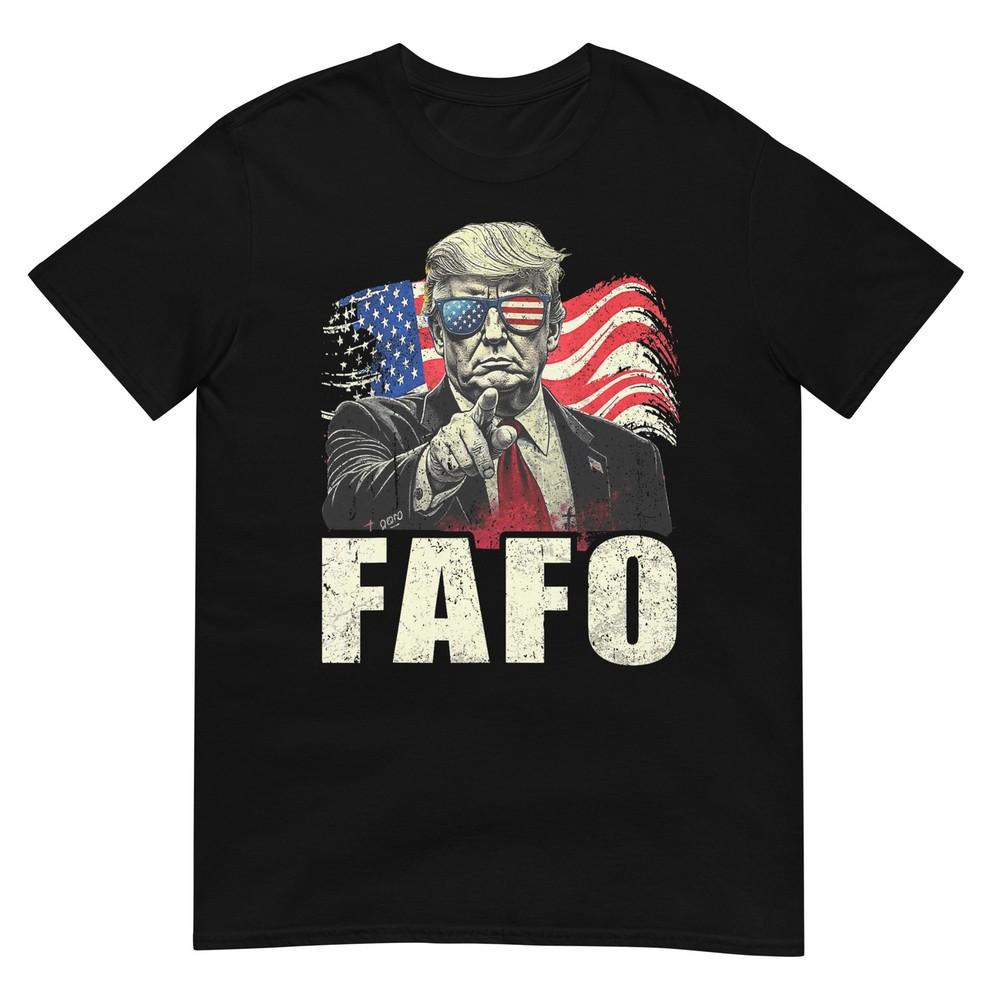 Funny Fafo Trump Fafo American Usa Tshirt
