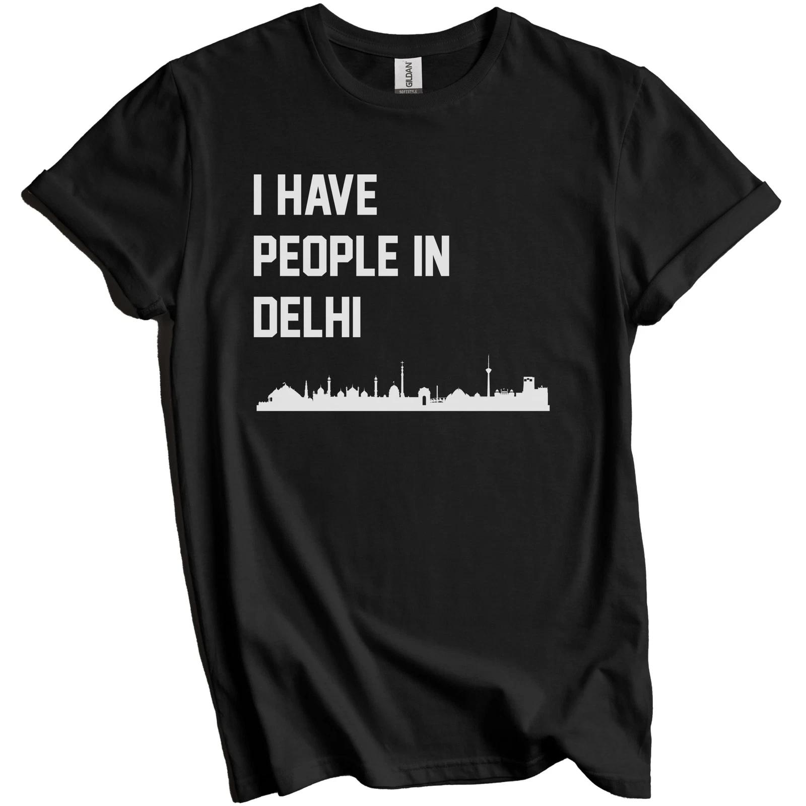

I Have People In Delhi India Skyline T-Shirt XL