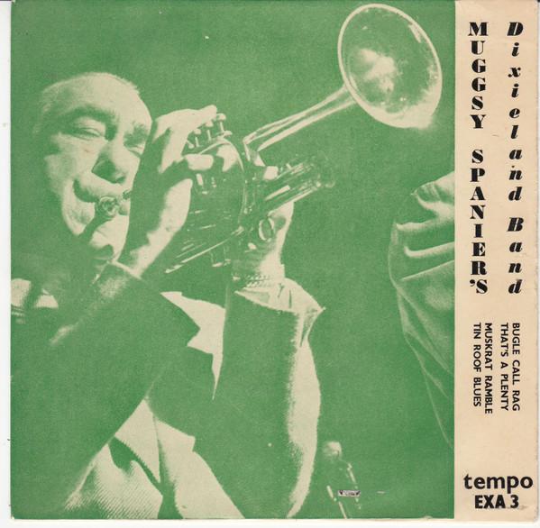 

7inch Record MUGGSY SPANIER & HIS DIXIELAND BAND - Bugle Call Rag EXA3 Tempo Records UK Jazz Used