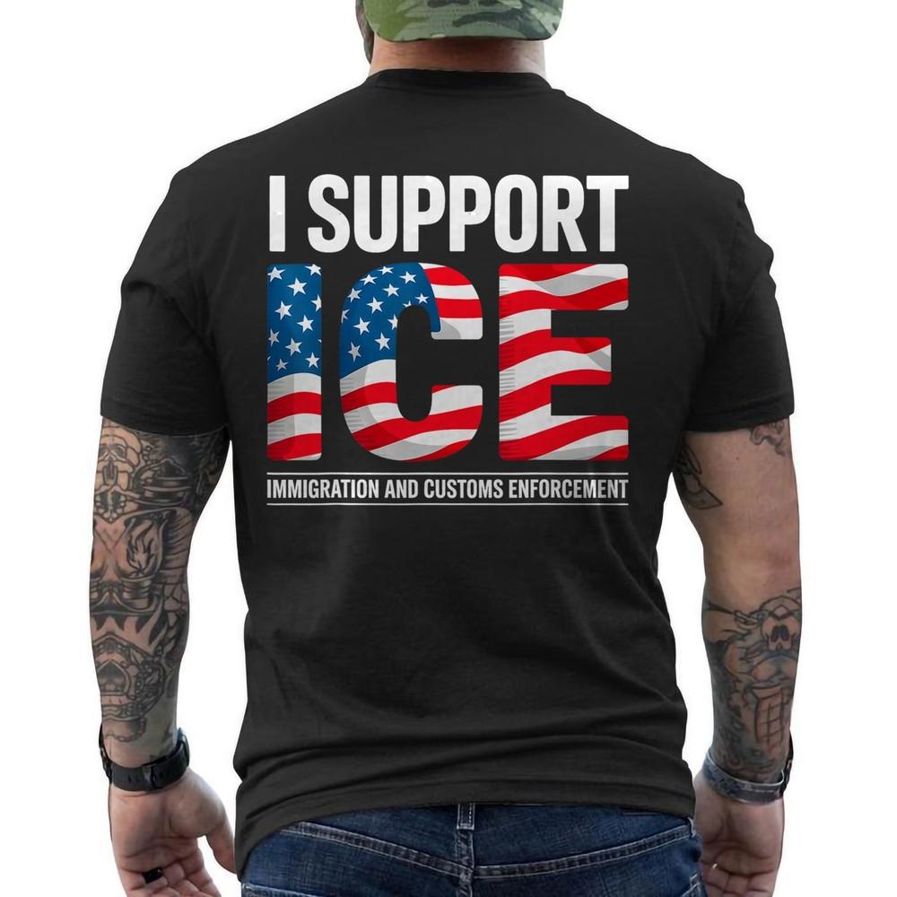 ICE Immigration Officers American Flag TShirt I Support Trump 2025 ON BACK Unisex T-Shirt L