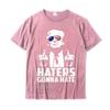 Funny Haters Gonna Hate President Middle Finger T-Shirt Cotton Men Tshirts Summer Tees Brand New Geek