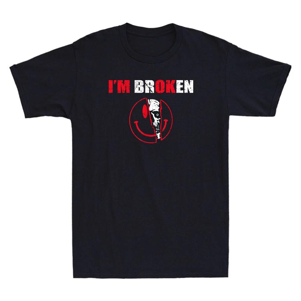Confused Smile I m Broken Invisible Illness I m OK Broken Vintage Men s T-Shirt 4XL