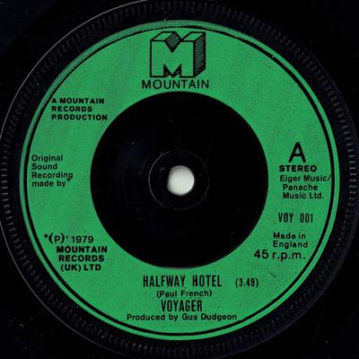 7inch Record VOYAGER (15) - Halfway Hotel VOY001 Mountain 1979 UK Pop Used