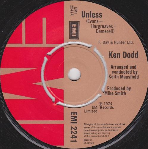 

7inch Record KEN DODD - Unless EMI2241 EMI 1974 UK Pop Used