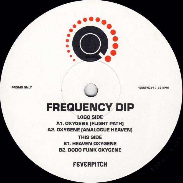 

12inch Record FREQUENCY DIP Oxygene 12OXYDJ1 Feverpitch 1995 UK Dance Electronica Used