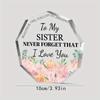 Sisters Acrylic Plaque - Versatile Gift for All Celebrations