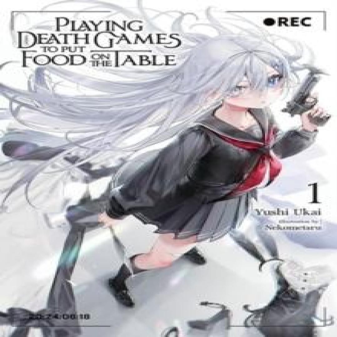 Todesspiele spielen, um das Essen auf den Tisch zu bringen Bd.. 1 von Yushi Ukai Taschenbuch 9781975392611
