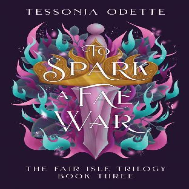 To Spark a Fae War by Tessonja Odette Paperback Book 9781806170234