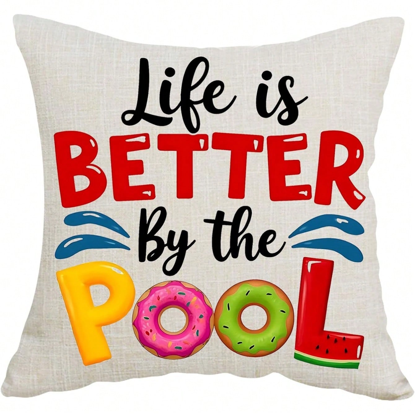 

Life is Better By the Pool Pillowcase Summer Quote Cushion Cover Donut Watermelon Print Beach House Decor Poolside Gift 40cmx40cm