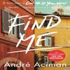 Find Me by Andre Aciman Paperback Book 9780571356508