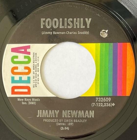 

7inch Record JIMMY NEWMAN - Foolishly 732609 DECCA 1970 Canada Country/Folk Used
