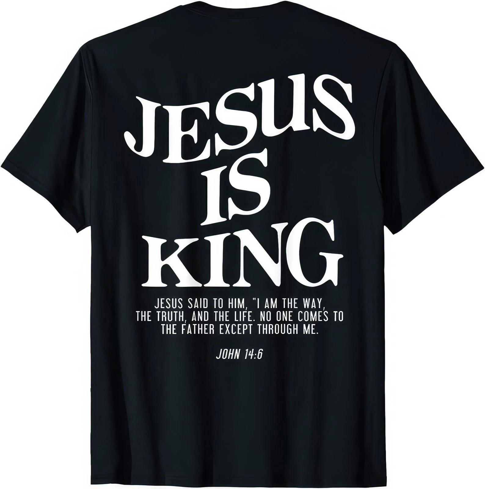 Jesus Is King John 14:6 Christian Faith Religious Bible Verse T Shirt S