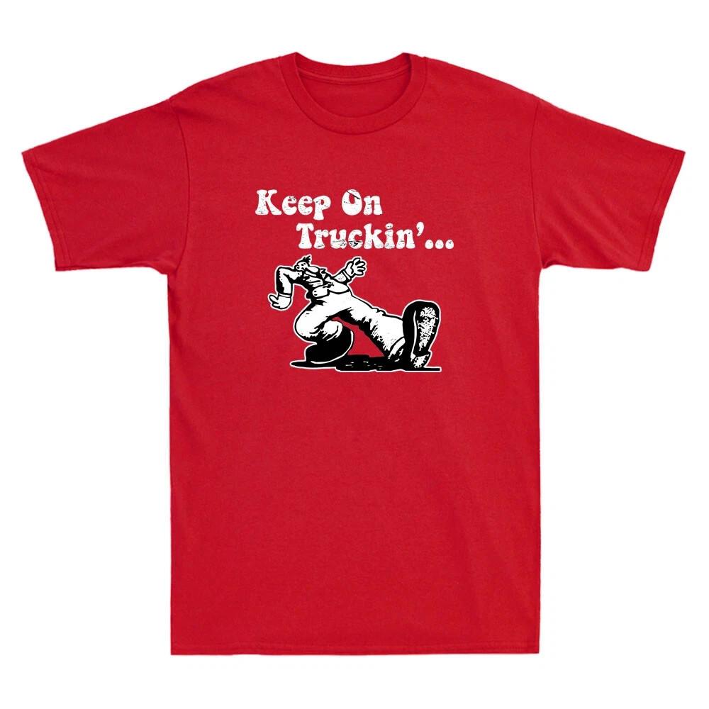 Keep On Truckin Funny Meme Vintage Men#039;s Short Sleeve TShirt Unisex T-Shirt S