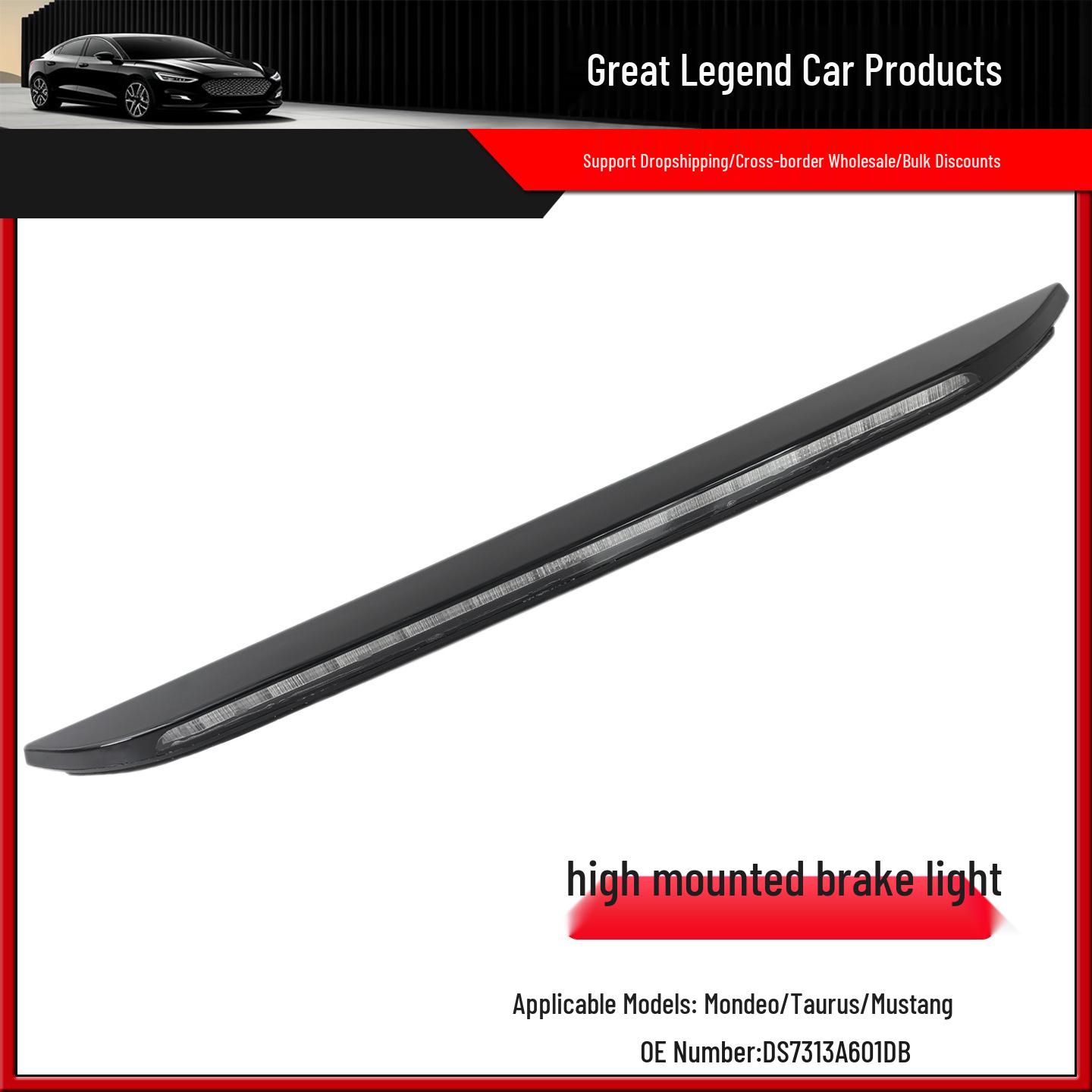 

Compatible Rear Windshield High Mount Stop Lamp for Mondeo, Taurus, Mustang Standard