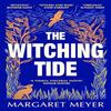 The Witching Tide by Margaret Meyer Paperback Book 9781399605878