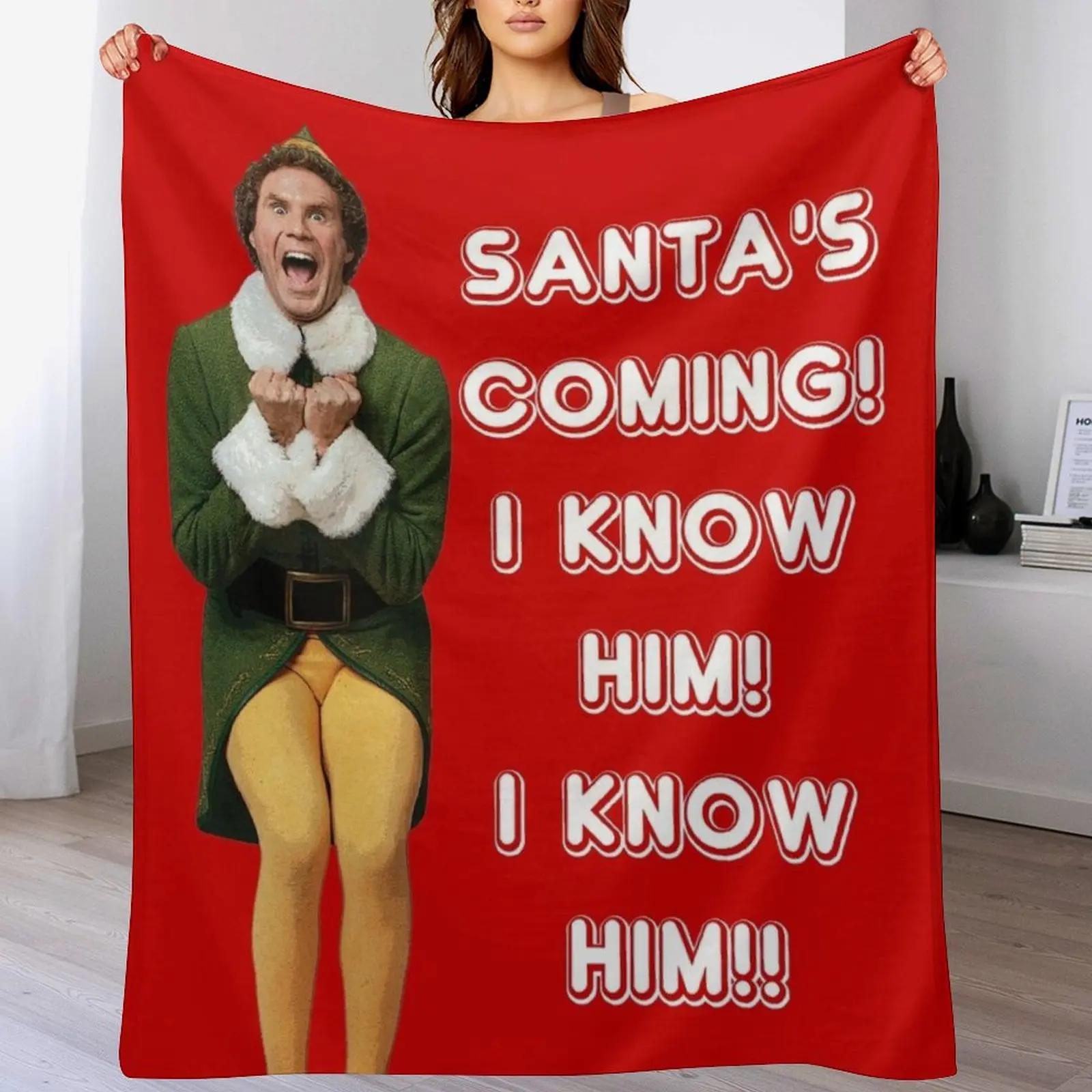 SANTA S COMING! I KNOW HIM! Elf The Movie Will Ferrell Buddy Christmas Throw Blanket Vintage Plush Tourist Beautifuls Blankets 30x40in