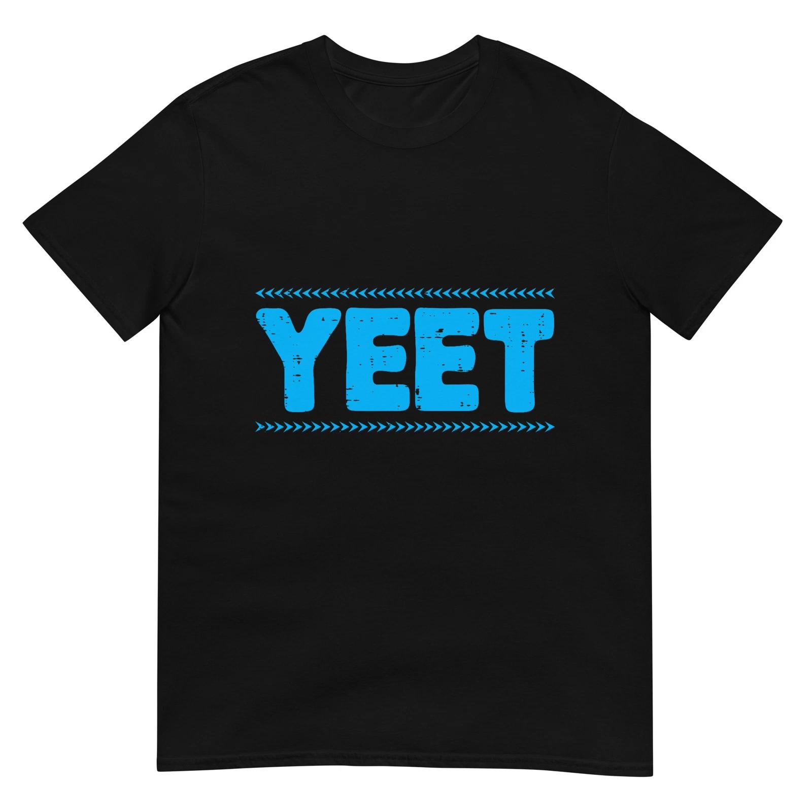 Yeet Funny Saying Quote Slang Men Boys Kids Toddler Women T-Shirt 2XL