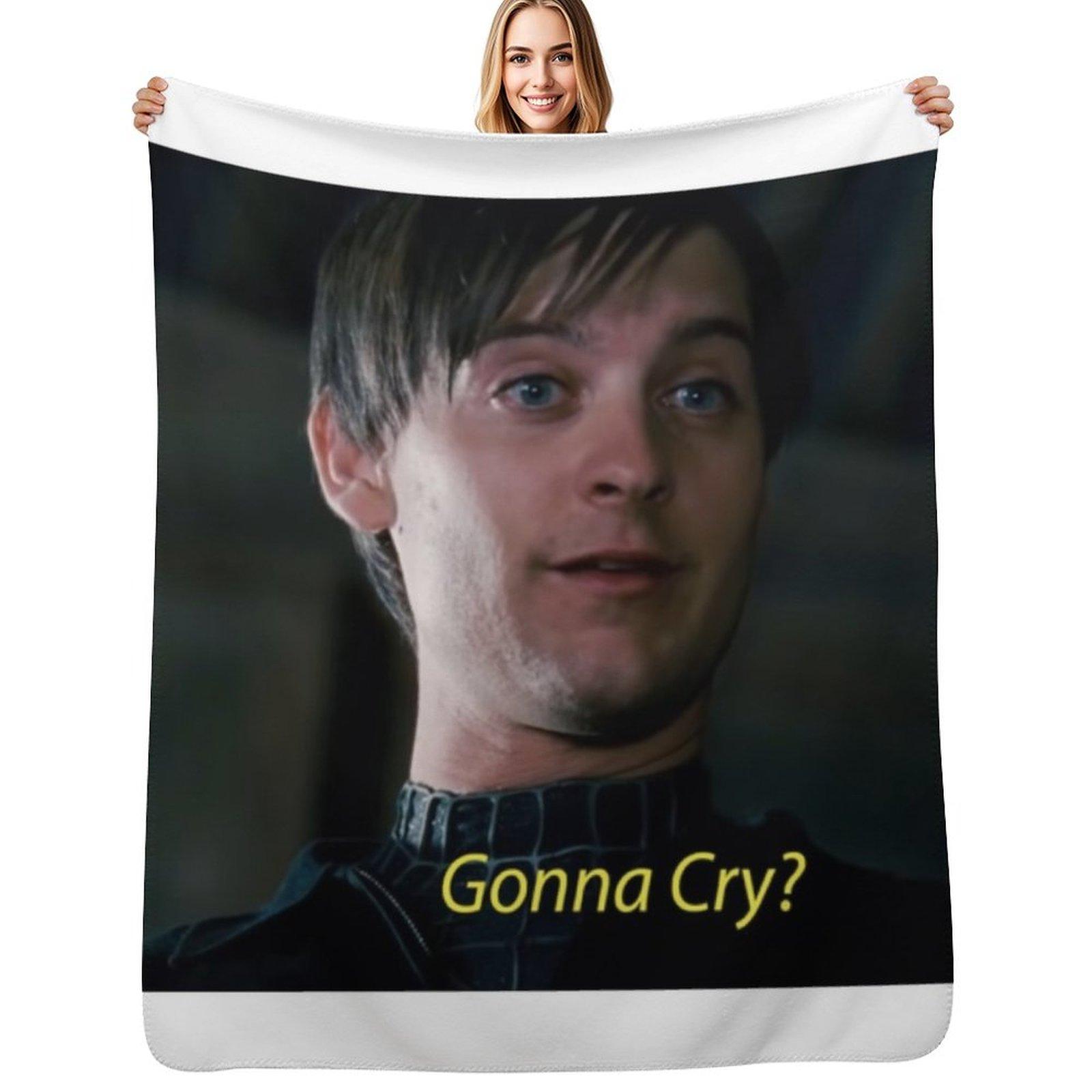 Gonna cry Throw Blanket Warm Throw Blanket Gift for Anniversary Size: 75*100cm, Weight: 230 GSM
