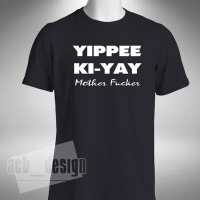 Yippee Ki Yay Tričko Vtipné Film inspirovaný Smrtonosnou pastí Bruce Willis Malé až 5XL