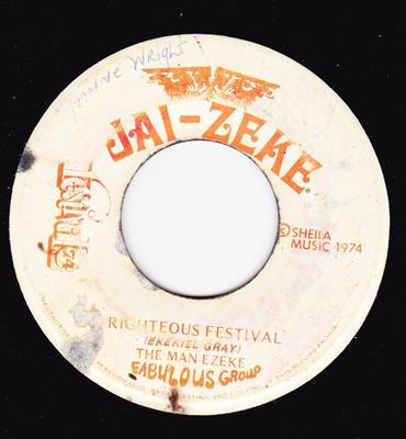 7inch Record MAN EZEKE / FABULOUS GROUP - A Righteous Festival NONE Jai-Zeke 1974 Jamaica Reggae, Ska & Dub Used