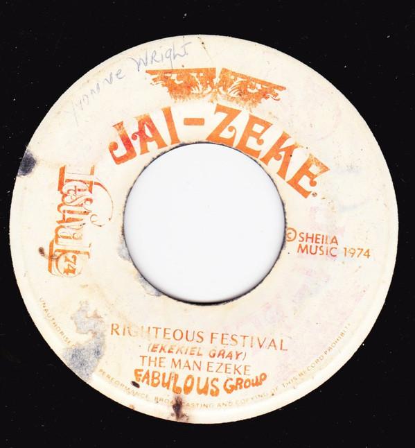 

7inch Record MAN EZEKE / FABULOUS GROUP - A Righteous Festival NONE Jai-Zeke 1974 Jamaica Reggae, Ska & Dub Used