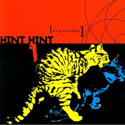 CD HINT HINT - Sex Is Everything CC001 Cold Crush 2003 US Rock Used