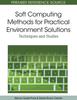 Bok Soft Computing Methods for Practical Environment Solutions : Techniques and Studies