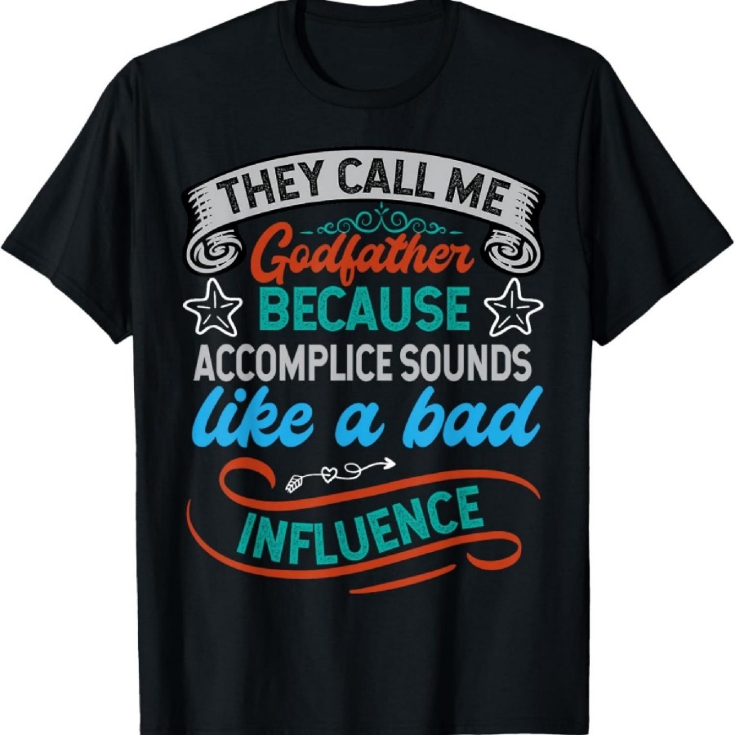 

They Call Me Godfather, Godfather Accomplice, Godfather T-Shirt XXXXXL чорний