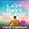 The Last Days of Joy by Anne Tiernan Paperback Book 9781399714075
