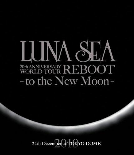 

LUNA SEA 20th ANNIVERSARY WORLD TOUR REBOOT -to the New Moon- 24th December, 2010 at TOKYO DOME [Blu-ray]