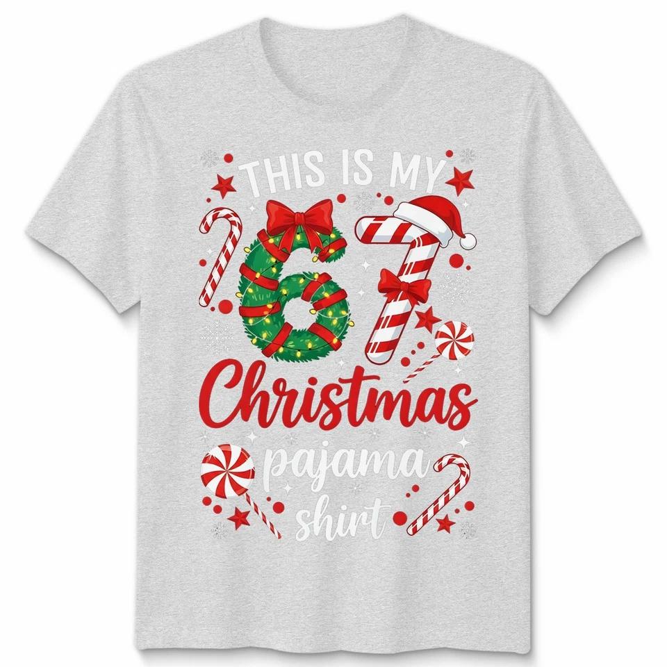 This Is My Six Seven 67 Christmas Pajama Shirt Holidays Mens Womens T Shirt 8 S