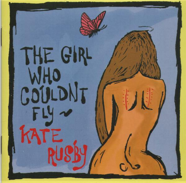 

CD KATE RUSBY - The Girl Who Couldn t Fly 744202 Compass Records 2005 US Country/Folk Used