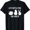 Lass uns das wie Erwachsene klären Lustiges Stein-Schere-Papier T-Shirt