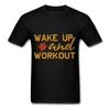 Aufwachen und trainieren Fitnessstudio-Shirt Inspirierendes Zitat T-Shirt motivierendes T-Shirt