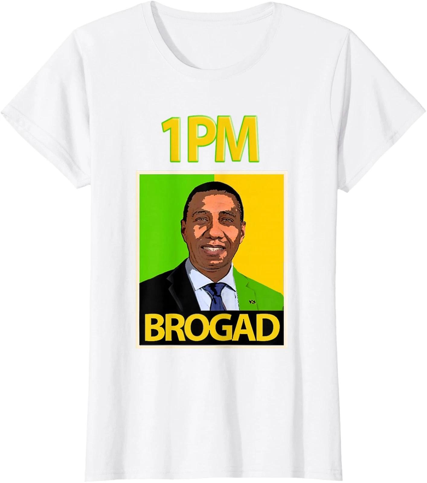 Retro Art Andrew Holness 1PM BROGAD Supporters Ladies Crewneck 100% Cotton T-shirt Mens Tees Top S