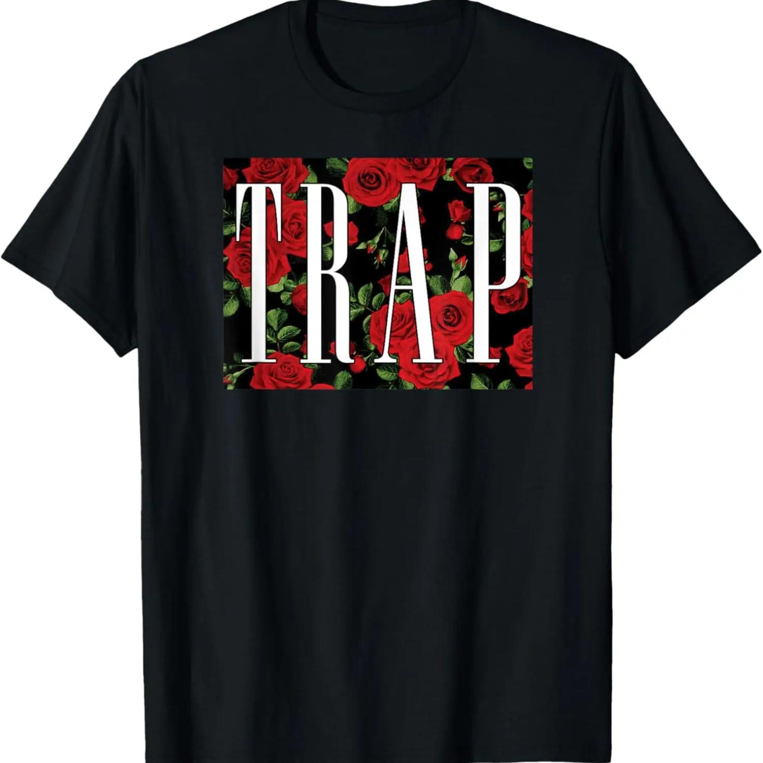 

Trap Roses T shirt Trappin Shirt With roses Urban Wear Tee T-Shirt XXXXXL чорний